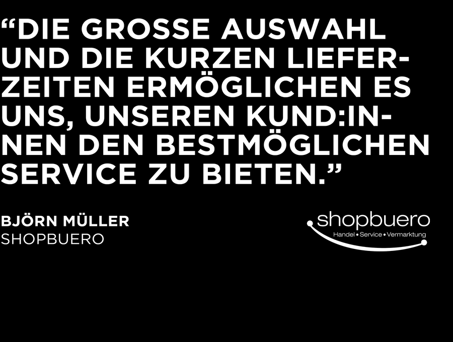 Kundenstimme von Björn Müller von shopbuero