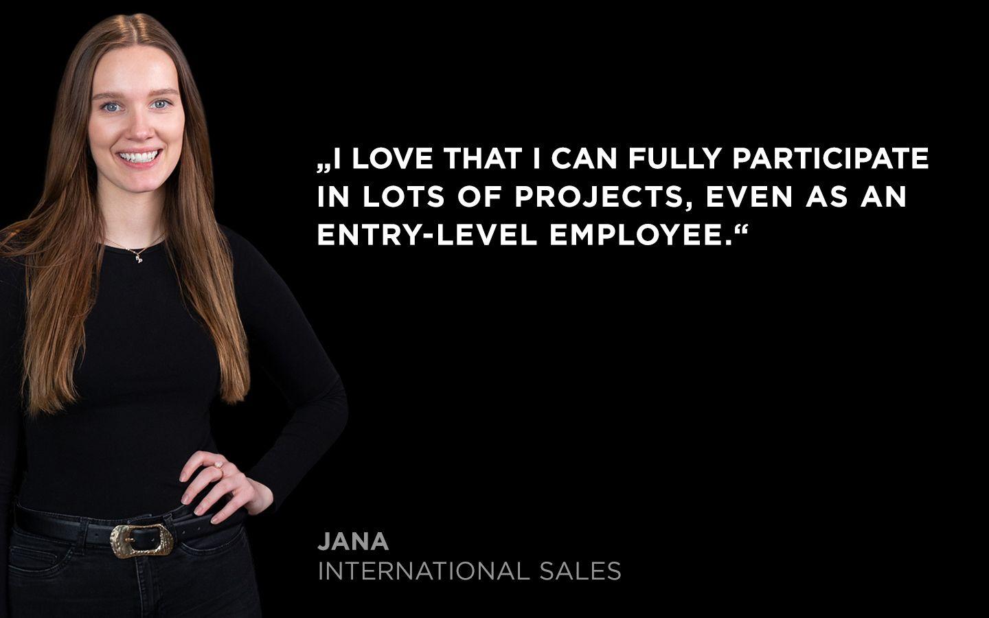Quote from Jana from the International Sales team: What excites me about WAS Germany is that I can fully participate in lots of projects, even as an entry-level employee.